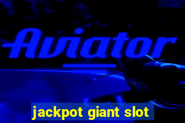 jackpot giant slot