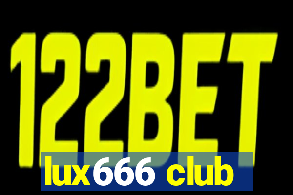 lux666 club