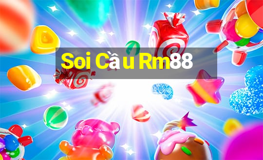 Soi Cầu Rm88