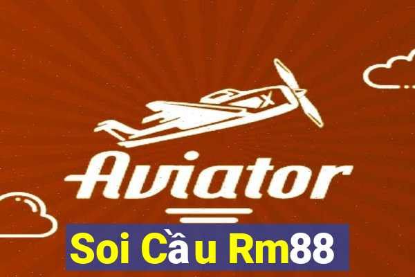 Soi Cầu Rm88