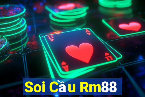 Soi Cầu Rm88