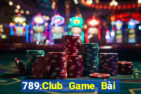 789.Club Game Bài Đổi Thưởng Uy Tín 2024