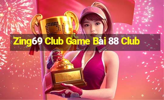 Zing69 Club Game Bài 88 Club