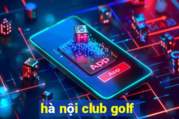 hà nội club golf