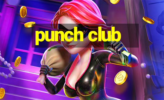 punch club