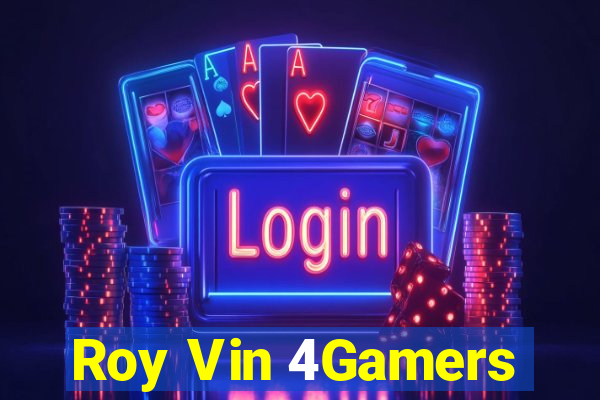 Roy Vin 4Gamers