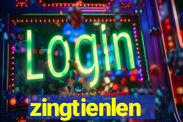 zingtienlen