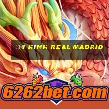 đội hình real madrid