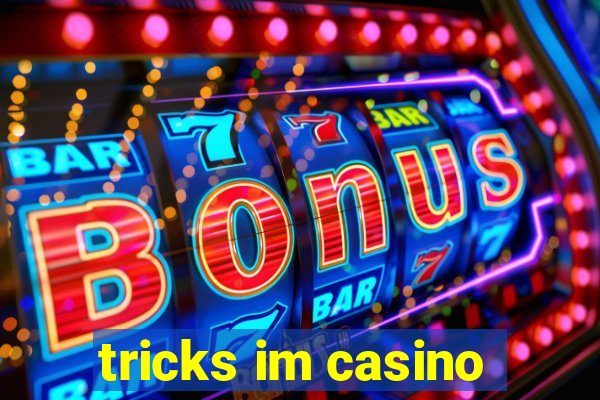 tricks im casino