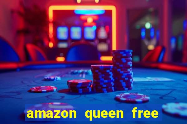 amazon queen free slot play