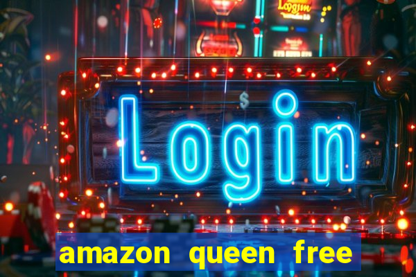 amazon queen free slot play