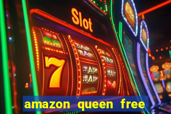 amazon queen free slot play