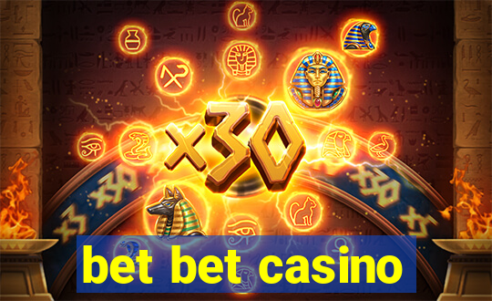 bet bet casino