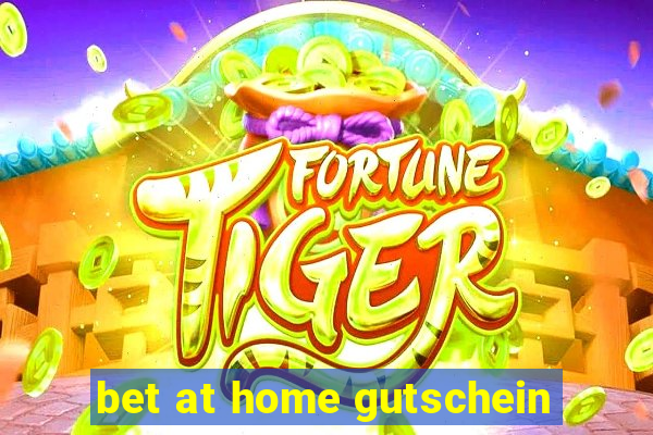 bet at home gutschein