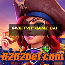 84betvip game bài