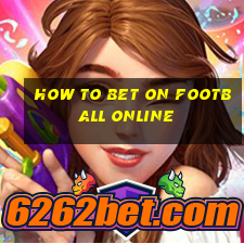 how to bet on football online