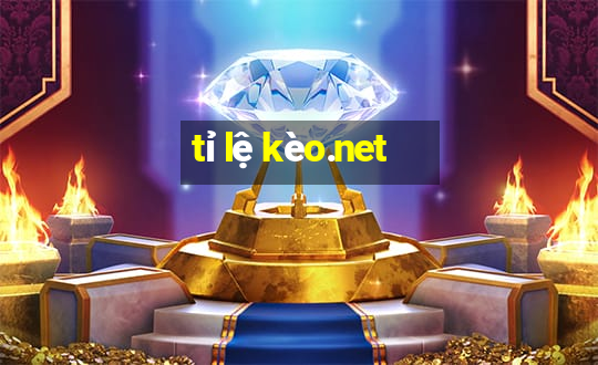 tỉ lệ kèo.net