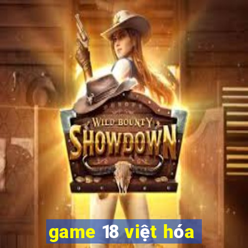 game 18 việt hóa