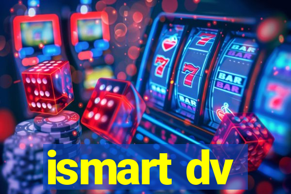 ismart dv