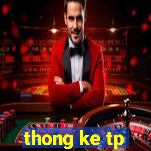 thong ke tp