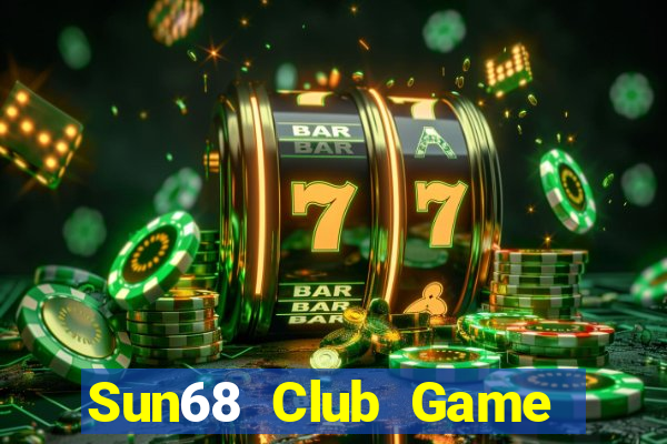 Sun68 Club Game Bài 88 Club Đổi Thưởng