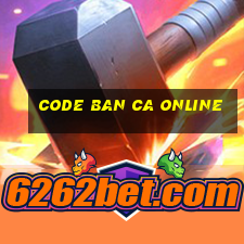 code ban ca online