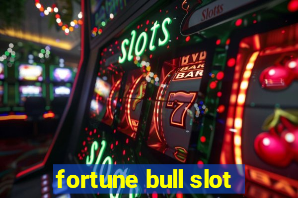 fortune bull slot