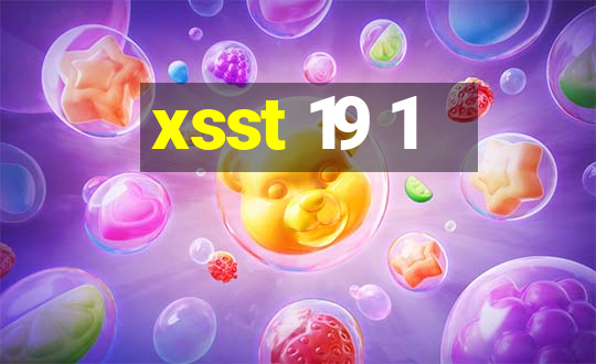 xsst 19 1