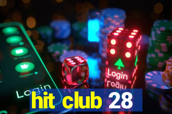 hit club 28