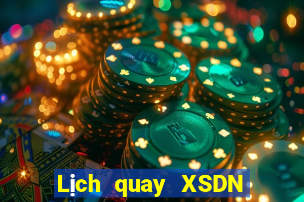 Lịch quay XSDN Thứ 3