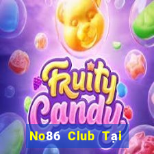 No86 Club Tại Game Bài Đổi Thưởng