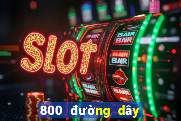 800 đường dây lô đề