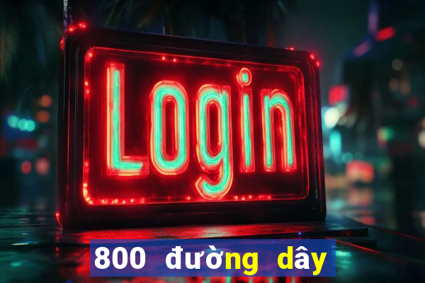 800 đường dây lô đề