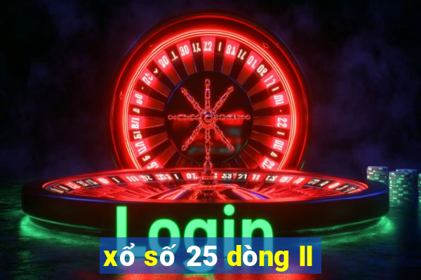 xổ số 25 dòng II