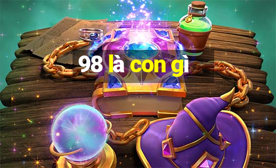 98 là con gì