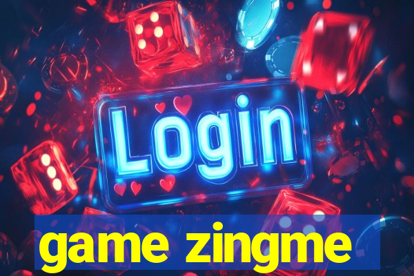 game zingme