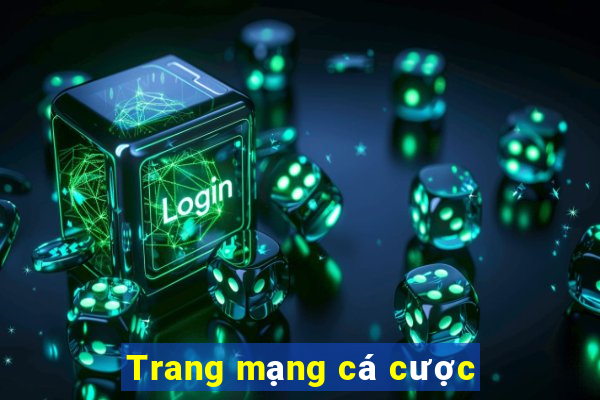 Trang mạng cá cược