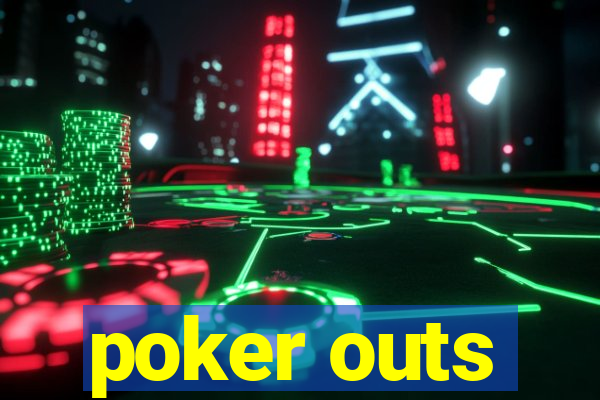 poker outs