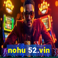 nohu 52.vin