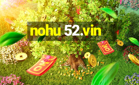 nohu 52.vin