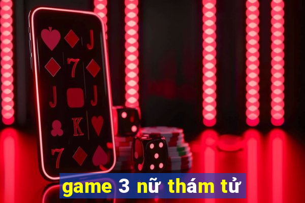 game 3 nữ thám tử