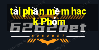 tải phần mềm hack Phỏm