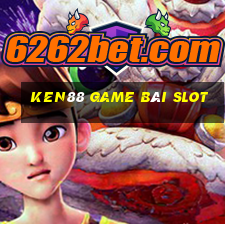 Ken88 Game Bài Slot