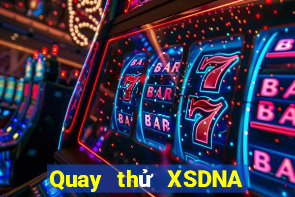 Quay thử XSDNA thứ Ba