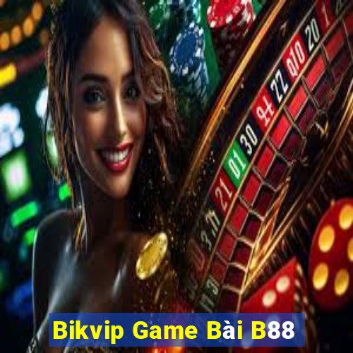 Bikvip Game Bài B88