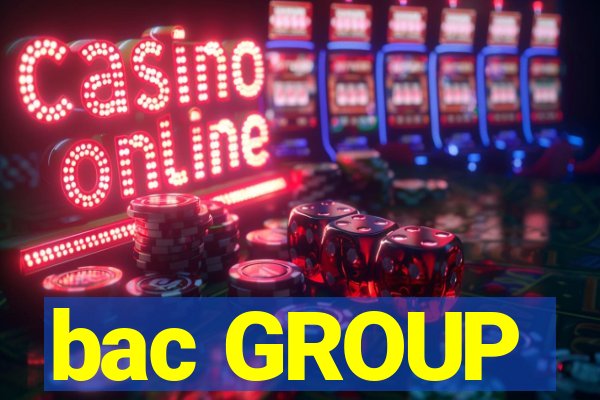 bac GROUP