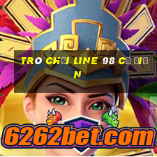 trò chơi line 98 cổ điển