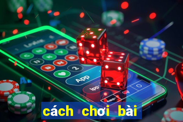 cách chơi bài poker 5 lá