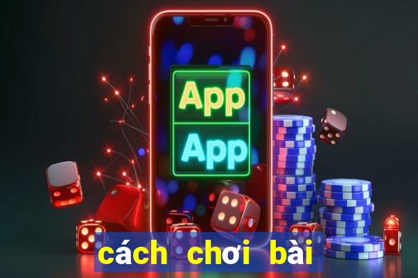 cách chơi bài poker 5 lá