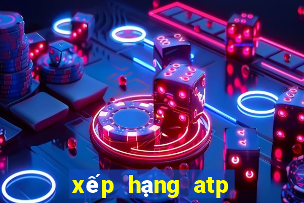 xep hang atp moi nhat